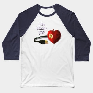 Self-love Baseball T-Shirt